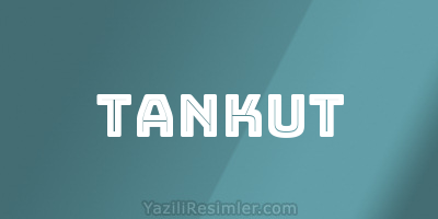 TANKUT