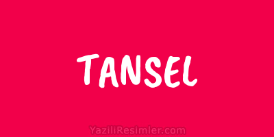 TANSEL