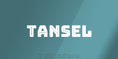 TANSEL