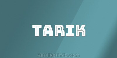 TARIK