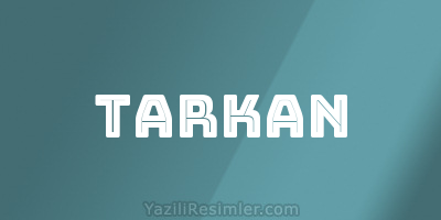 TARKAN