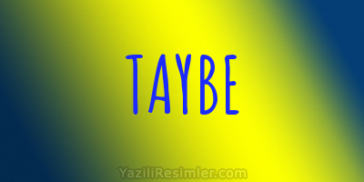 TAYBE