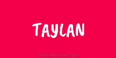 TAYLAN
