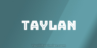 TAYLAN