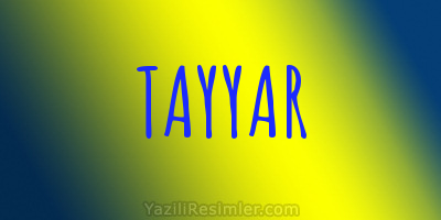 TAYYAR