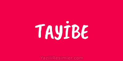 TAYİBE