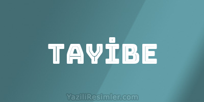 TAYİBE