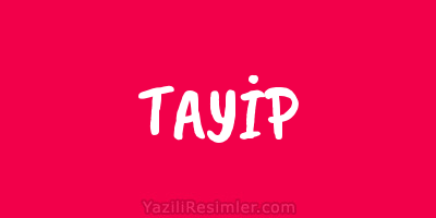 TAYİP