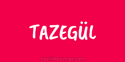 TAZEGÜL