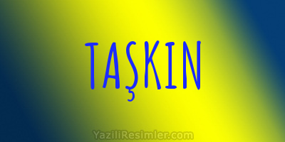 TAŞKIN