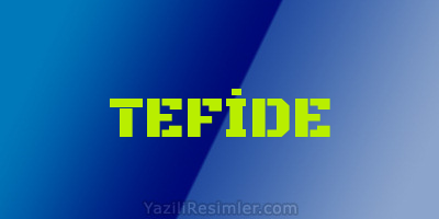 TEFİDE