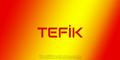 TEFİK