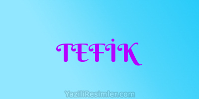 TEFİK