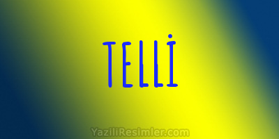 TELLİ