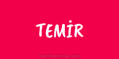 TEMİR