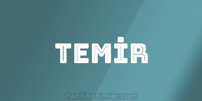 TEMİR