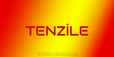 TENZİLE