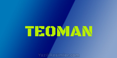 TEOMAN