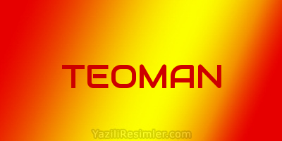 TEOMAN