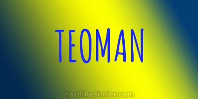 TEOMAN