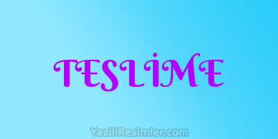 TESLİME