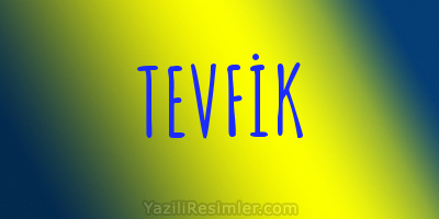 TEVFİK