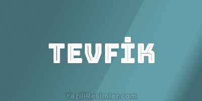 TEVFİK