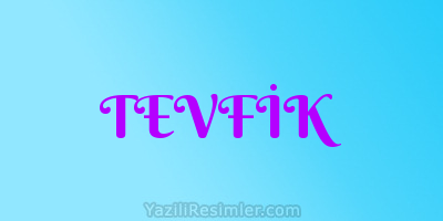 TEVFİK