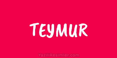 TEYMUR