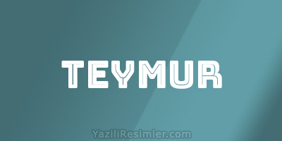 TEYMUR