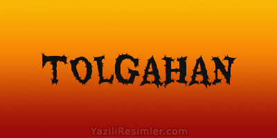 TOLGAHAN