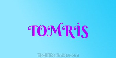 TOMRİS