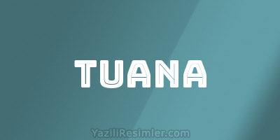 TUANA