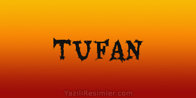 TUFAN