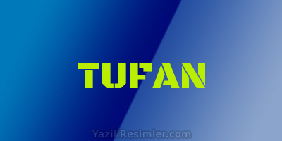 TUFAN