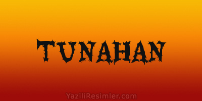 TUNAHAN