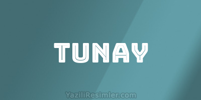 TUNAY