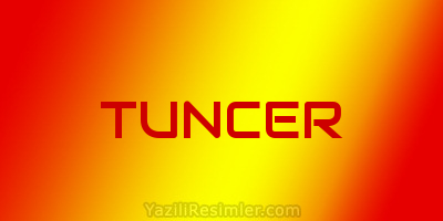 TUNCER