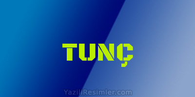 TUNÇ