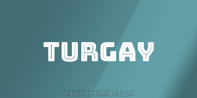 TURGAY