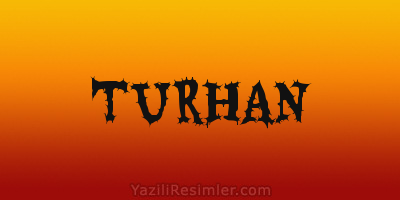 TURHAN