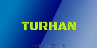 TURHAN