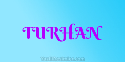 TURHAN