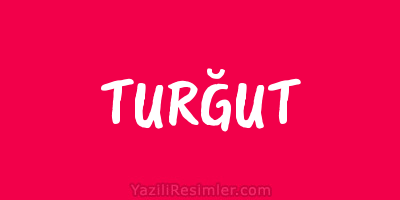 TURĞUT