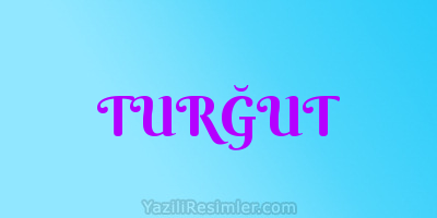 TURĞUT