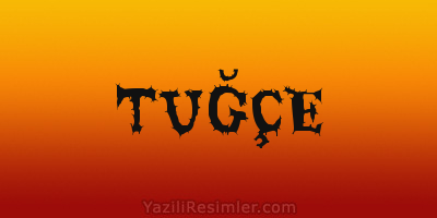 TUĞÇE