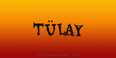 TÜLAY