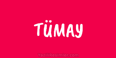 TÜMAY