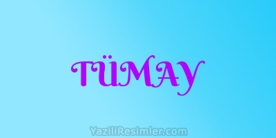 TÜMAY