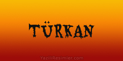 TÜRKAN